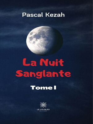 cover image of La nuit sanglante--Tome I
